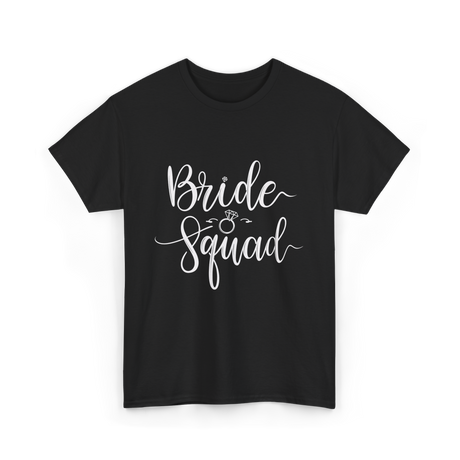 Bride Squad Wedding Team T-Shirt - Black