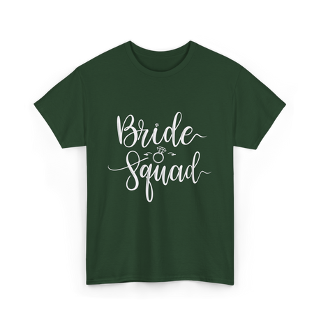 Bride Squad Wedding Team T-Shirt - Forest Green