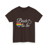 Bride to be LGBT Pride Love T-Shirt - Dark Chocolate