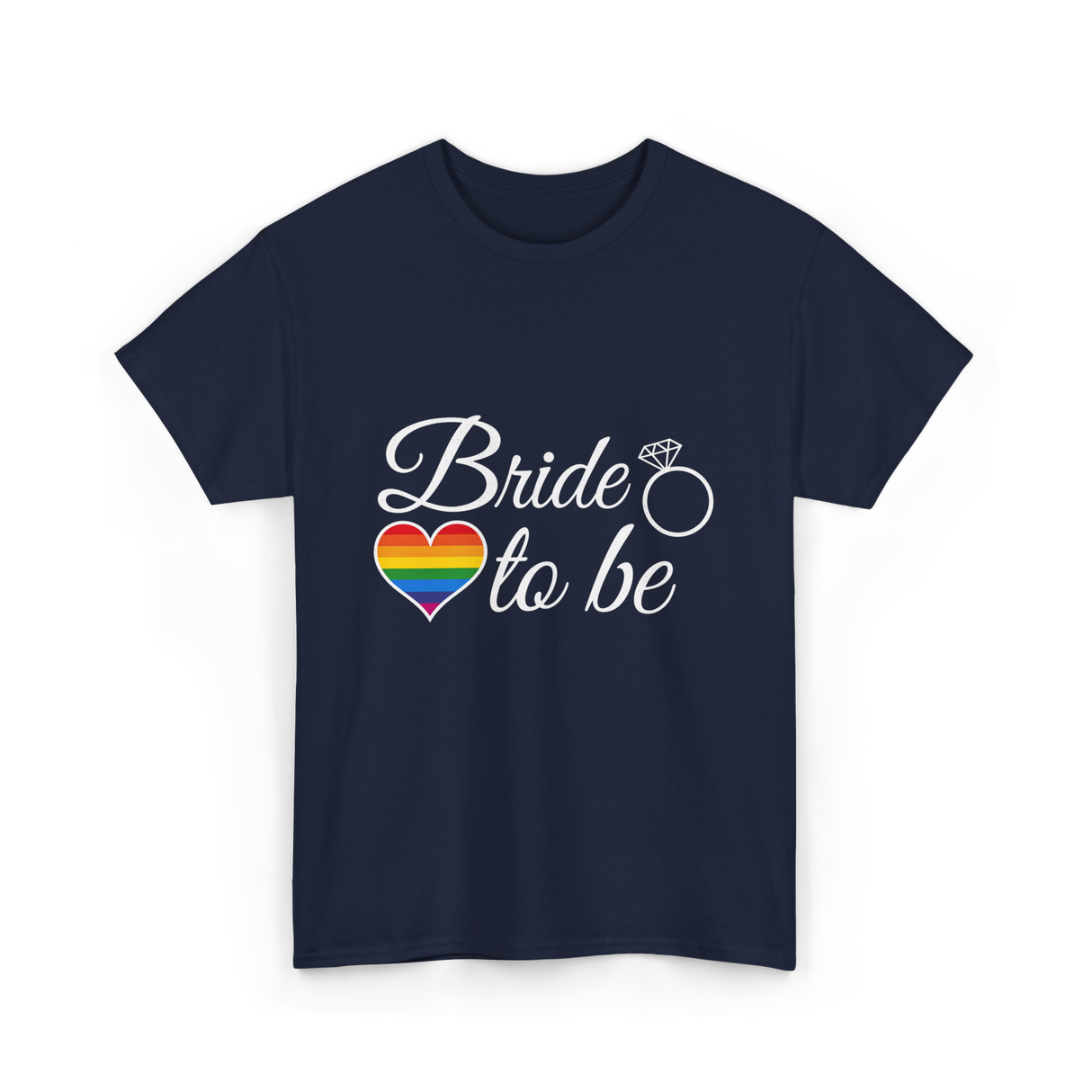 Bride to be LGBT Pride Love T-Shirt - Navy