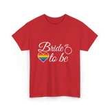 Bride to be LGBT Pride Love T-Shirt - Red