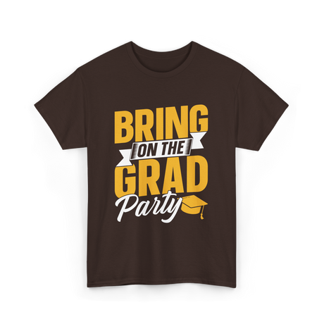 Bring On The Grad Party Celebration T-Shirt - Dark Chocolate