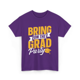 Bring On The Grad Party Celebration T-Shirt - Purple