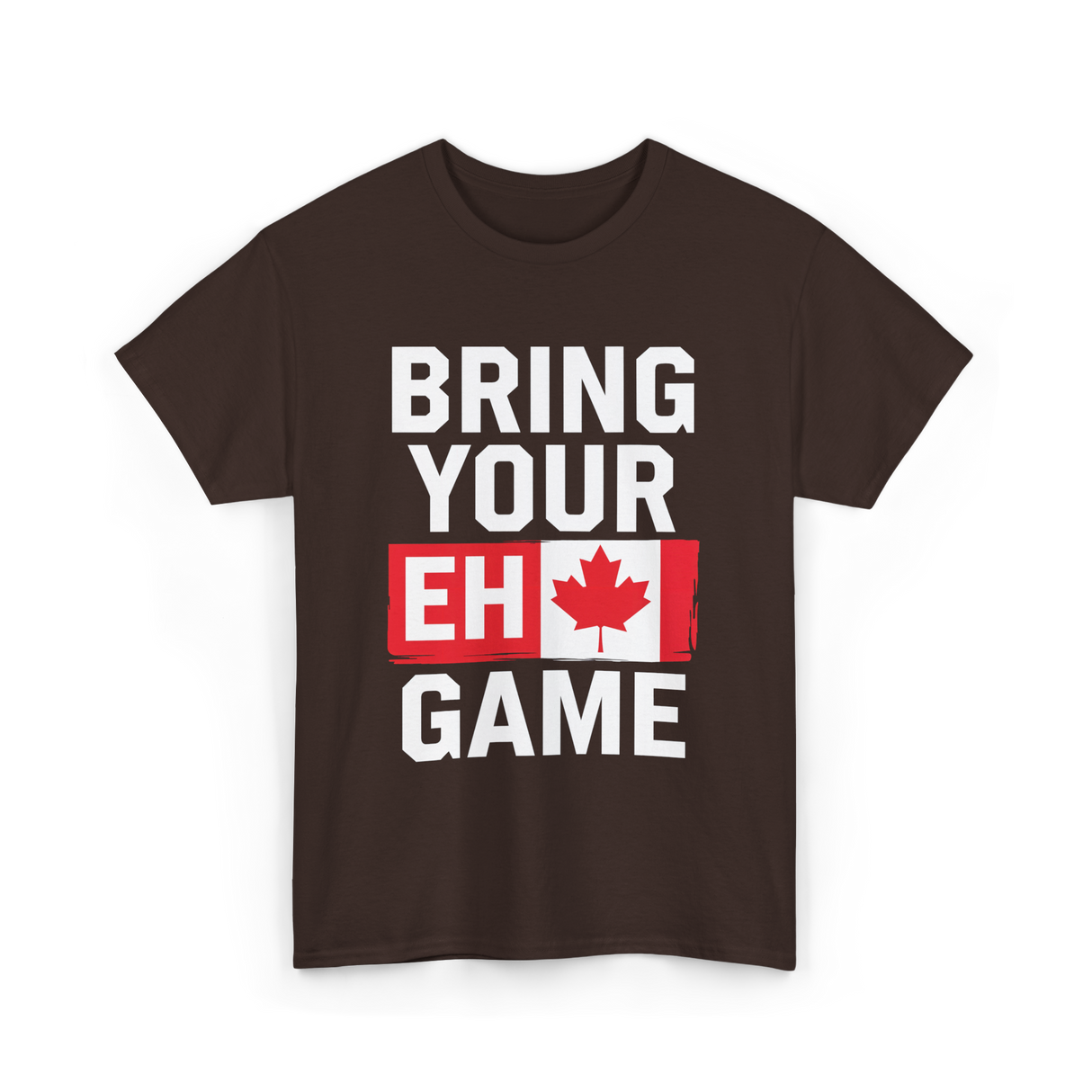 Bring Your Eh Game Canada Flag T-Shirt - Dark Chocolate