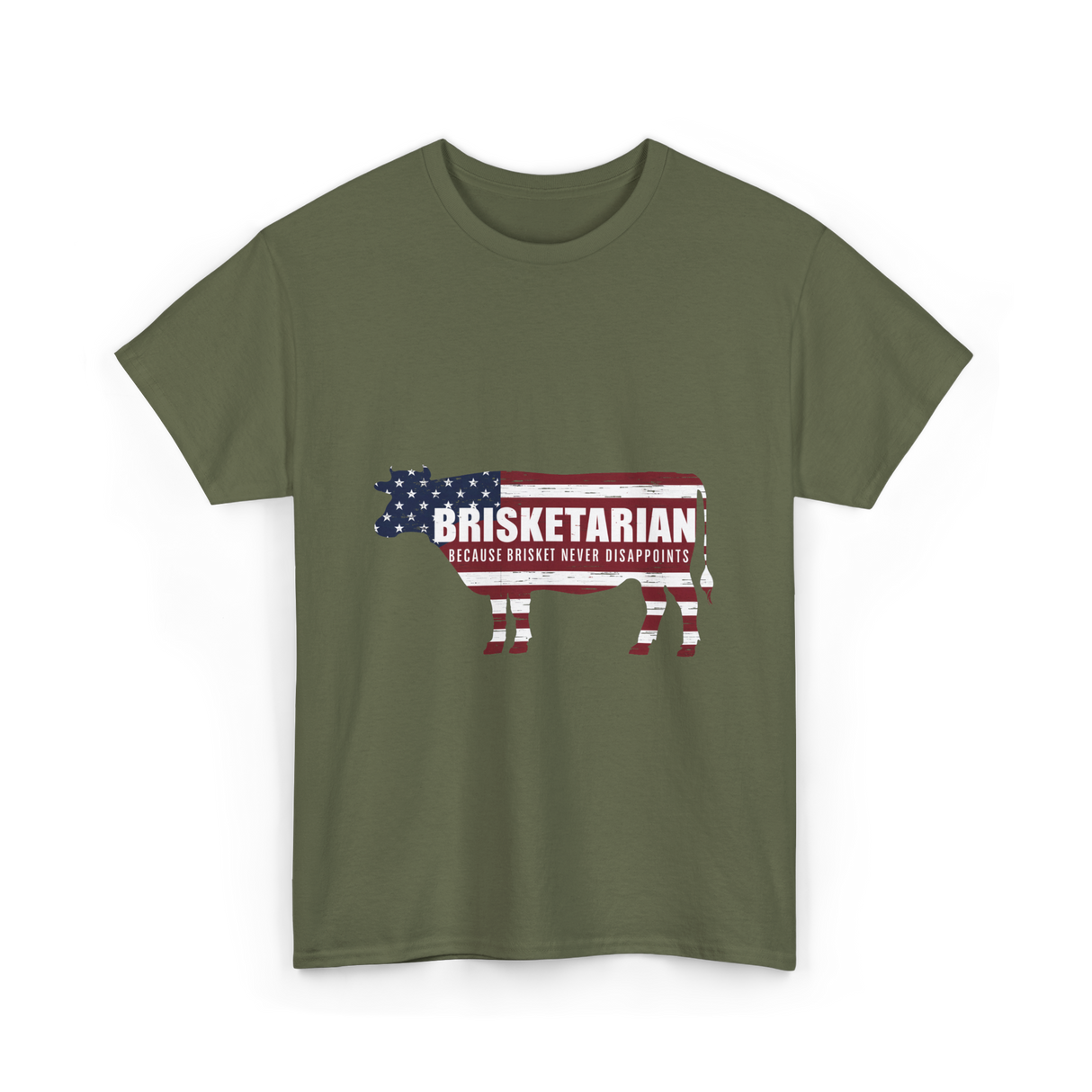 Brisketarian Because Brisket T-Shirt - Military Green