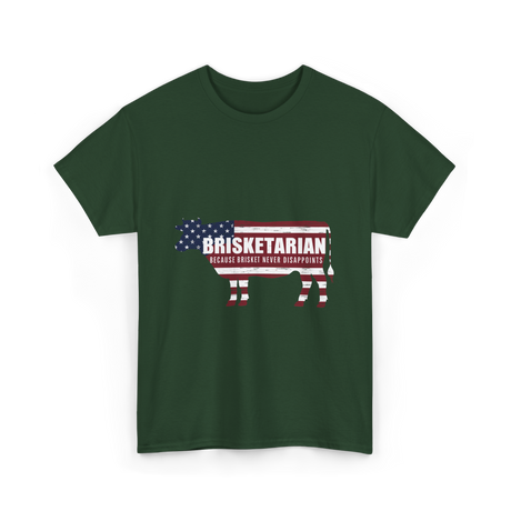 Brisketarian Because Brisket T-Shirt - Forest Green