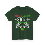 Broken Clavicle Story Clavicle Injury T-Shirt - Forest Green