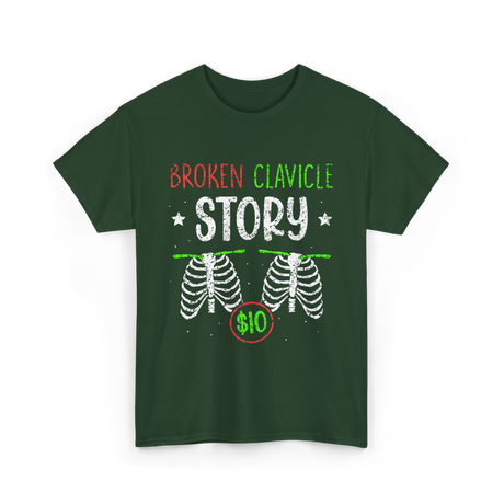 Broken Clavicle Story Clavicle Injury T-Shirt - Forest Green