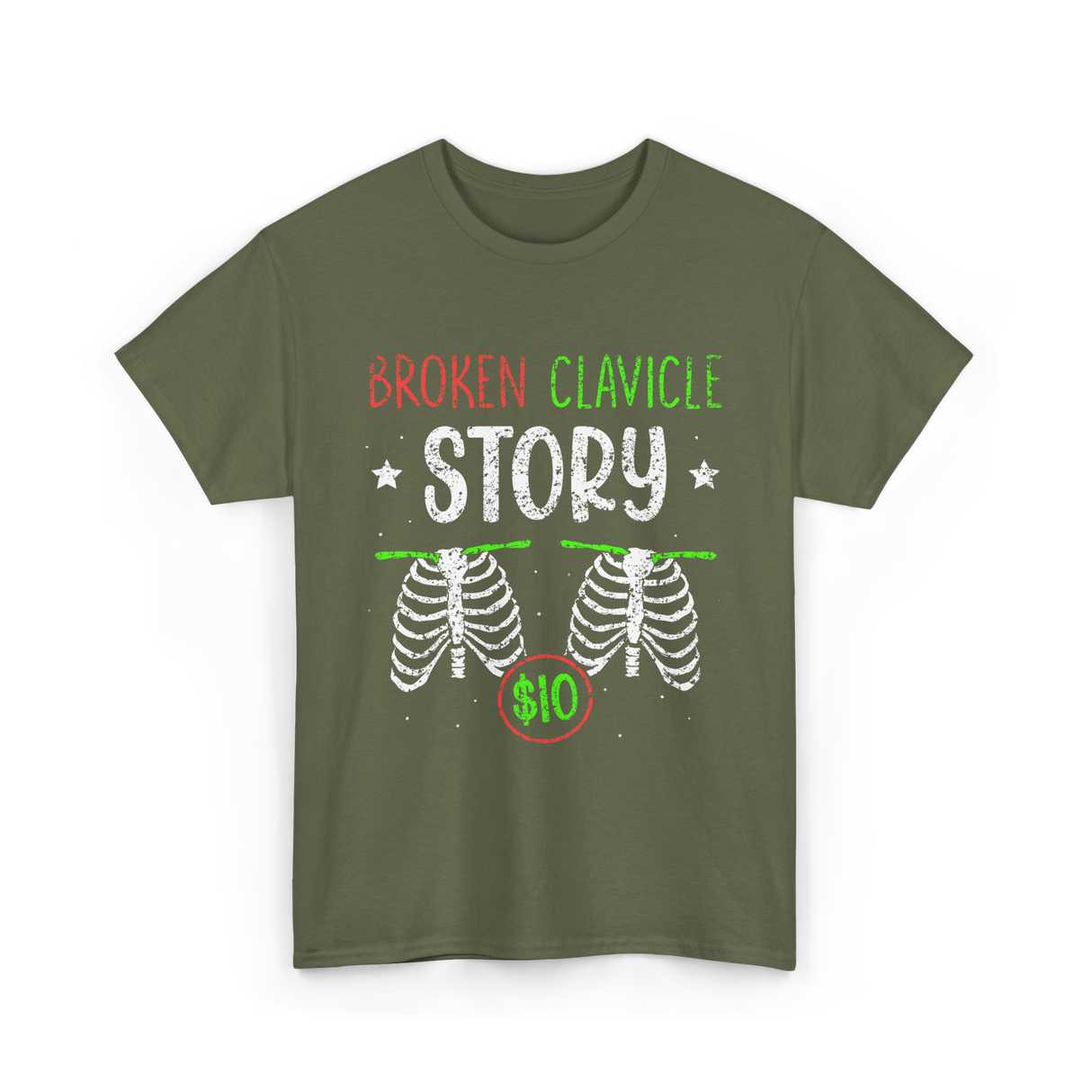 Broken Clavicle Story Clavicle Injury T-Shirt - Military Green