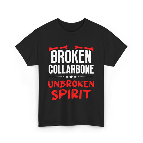 Broken Collarbone Unbroken Spirit Support T-Shirt - Black