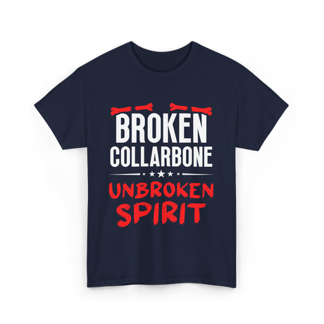 Broken Collarbone Unbroken Spirit Support T-Shirt - Navy