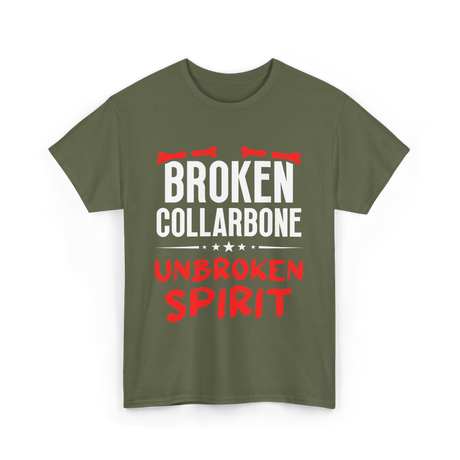 Broken Collarbone Unbroken Spirit Support T-Shirt - Military Green