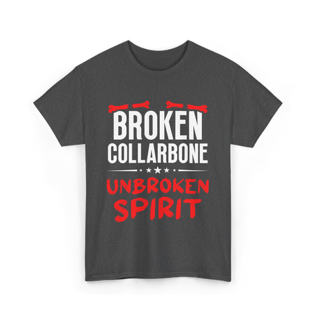 Broken Collarbone Unbroken Spirit Support T-Shirt - Dark Heather