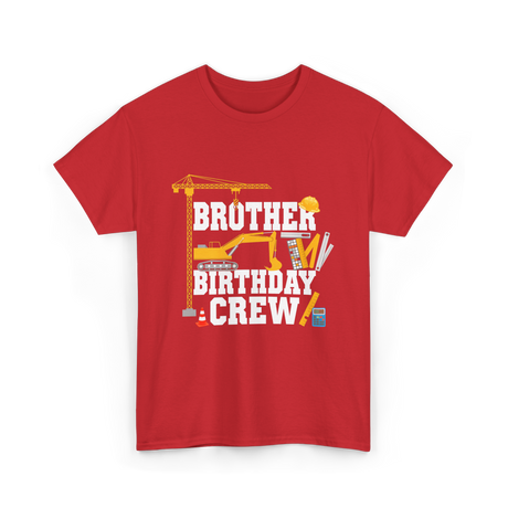 Brother Birthday Crew Construction T-Shirt - Red