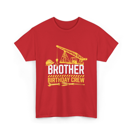 Brother Birthday Crew Construction T-Shirt - Red