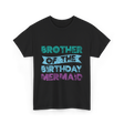 Brother of the Birthday Mermaid T-Shirt - Black