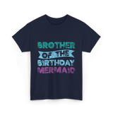 Brother of the Birthday Mermaid T-Shirt - Navy