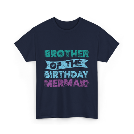 Brother of the Birthday Mermaid T-Shirt - Navy