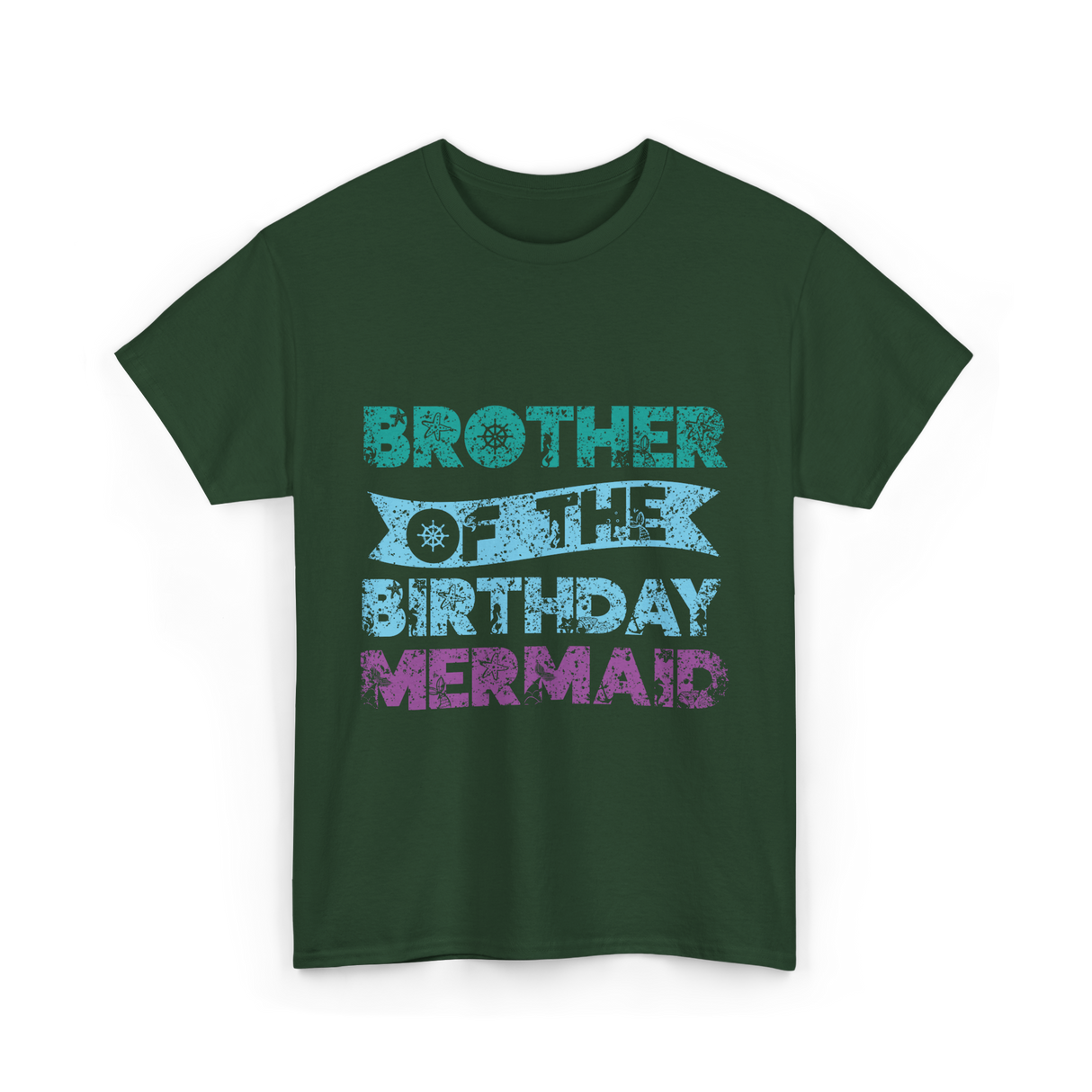 Brother of the Birthday Mermaid T-Shirt - Forest Green