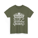 Brother Of The Birthday Twins Birthday T-Shirt - Military Green