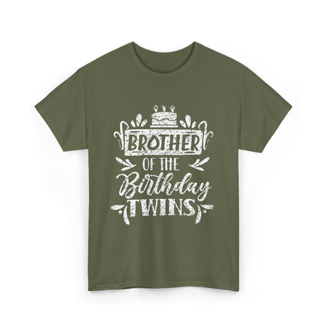 Brother Of The Birthday Twins Birthday T-Shirt - Military Green