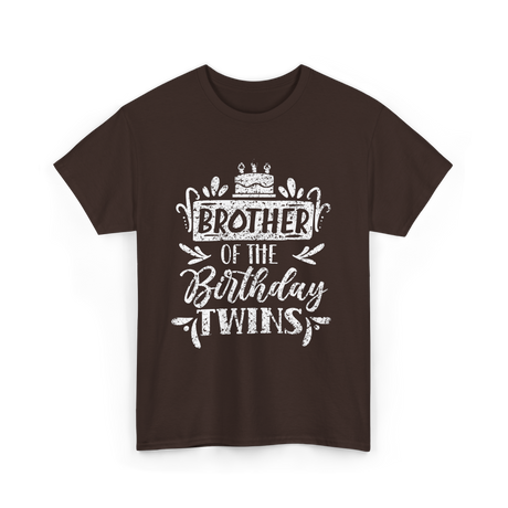 Brother Of The Birthday Twins Birthday T-Shirt - Dark Chocolate