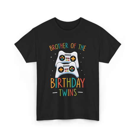 Brother of the Birthday Twins Gaming T-Shirt - Black