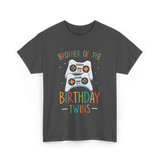 Brother of the Birthday Twins Gaming T-Shirt - Dark Heather