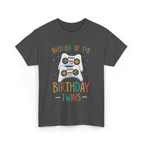 Brother of the Birthday Twins Gaming T-Shirt - Dark Heather