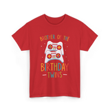 Brother of the Birthday Twins Gaming T-Shirt - Red