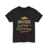 Brother of the Birthday Twins T-Shirt - Black