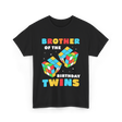 Brother Of The Birthday Twins T-Shirt - Black