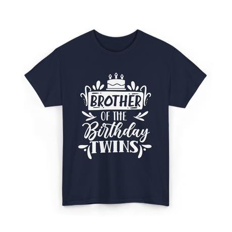 Brother Of The Birthday Twins T-Shirt - Navy