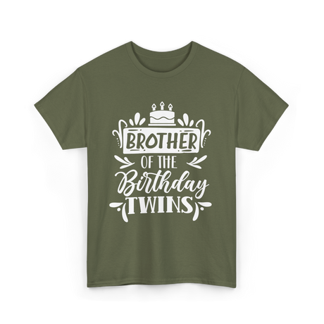 Brother Of The Birthday Twins T-Shirt - Military Green