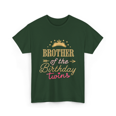 Brother of the Birthday Twins T-Shirt - Forest Green