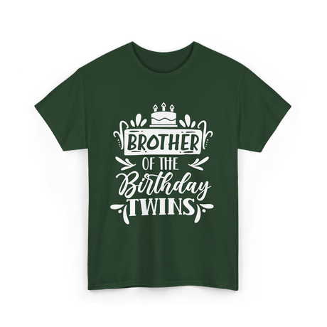 Brother Of The Birthday Twins T-Shirt - Forest Green