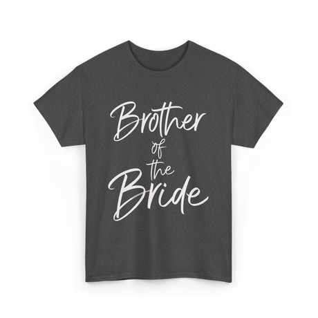 Brother of the Bride Wedding T-Shirt - Dark Heather