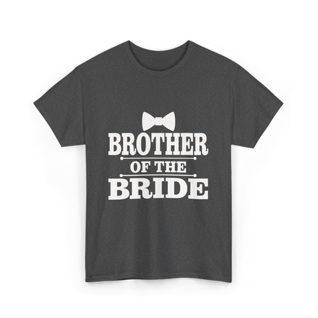 Brother Of The Bride Wedding T-Shirt - Dark Heather