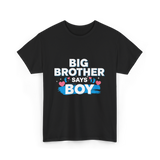 Brother Says Boy Baby T-Shirt - Black