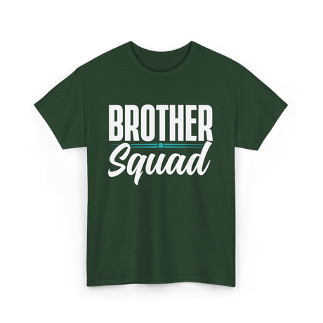 Brother Squad Brotherhood T-Shirt - Forest Green