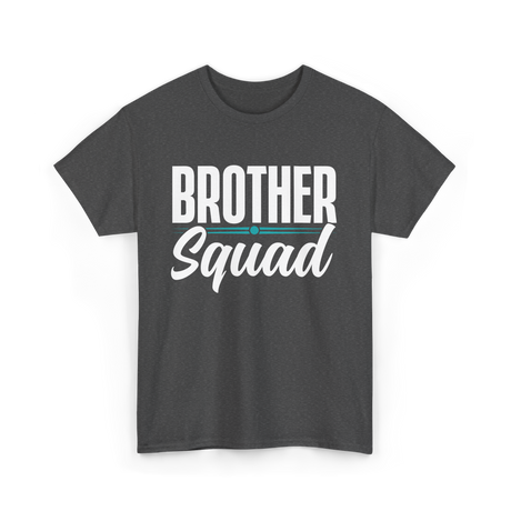 Brother Squad Brotherhood T-Shirt - Dark Heather