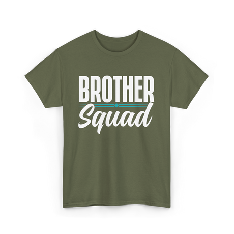 Brother Squad Brotherhood T-Shirt - Military Green