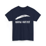 Brow Artist Eyebrow Makeup Beauty T-Shirt - Navy