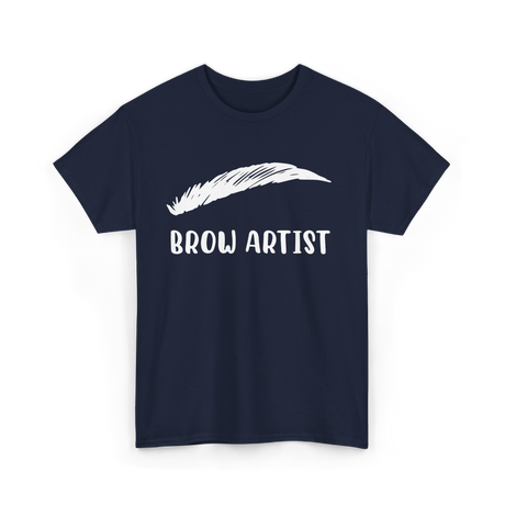 Brow Artist Eyebrow Makeup Beauty T-Shirt - Navy