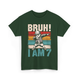 Bruh I Am 7 Birthday Boy T-Shirt - Forest Green