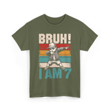 Bruh I Am 7 Birthday Boy T-Shirt - Military Green