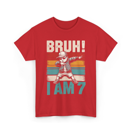 Bruh I Am 7 Birthday Boy T-Shirt - Red