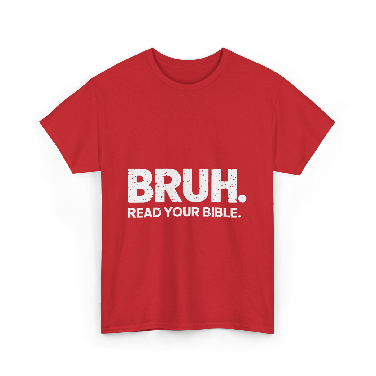 Bruh Read Your Bible Christian Faith T-Shirt - Red