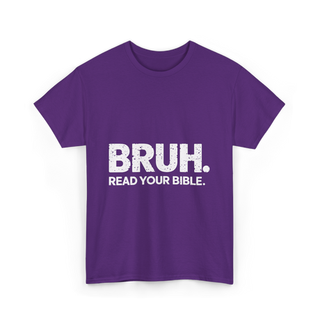 Bruh Read Your Bible Christian Faith T-Shirt - Purple