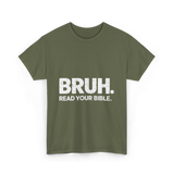 Bruh Read Your Bible Christian T-Shirt - Military Green